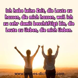 Ich habe keine Zeit, die Leute zu hassen, die mich hassen, weil ich zu sehr damit beschäftigt bin, die Leute zu lieben, die mich lieben. – Im täglichen Miteinander, besonders in Zeiten von Konflikten oder Kritik, stellt sich... | Inspiration & Gedanken