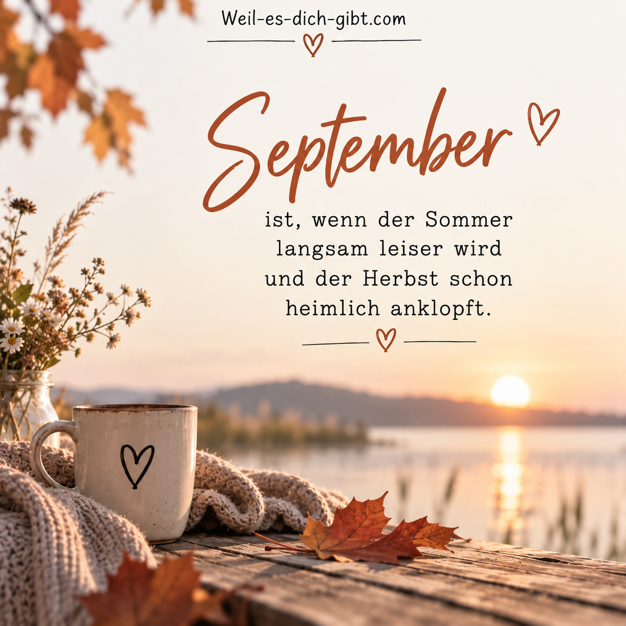 Bild: September Wenn Sommer Langsam Leiser - Herbst Sprüche, Sprüche